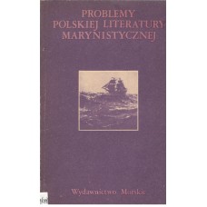 Problemy polskiej literatury marynistycznej